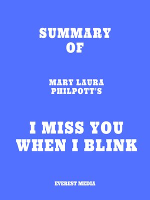 cover image of Summary of Mary Laura Philpott's I Miss You When I Blink